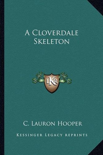 A Cloverdale Skeleton