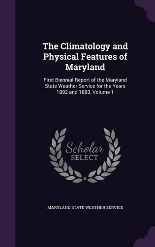 The Climatology and Physical Features of Maryland