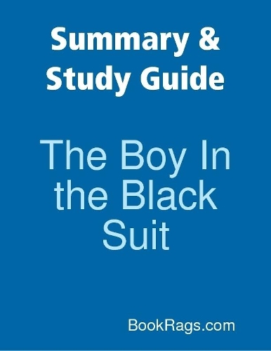 Summary & Study Guide: The Boy In the Black Suit