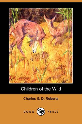 Children of the Wild (Dodo Press): (English)