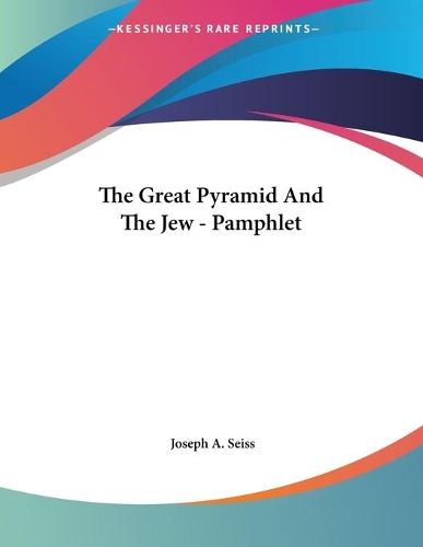 The Great Pyramid And The Jew - Pamphlet
