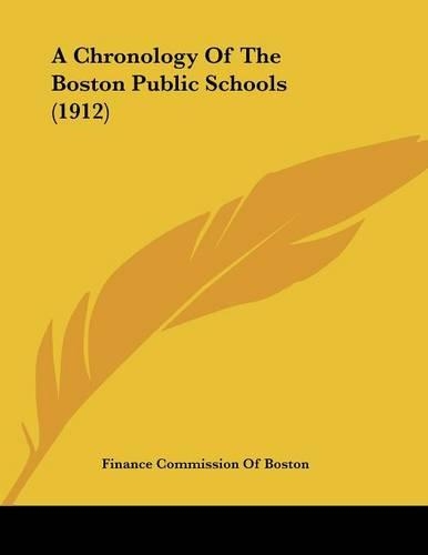 A Chronology Of The Boston Public Schools (1912)