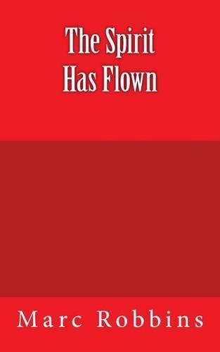 The Spirit Has Flown