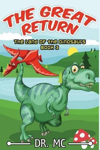 The Land of the Dinosaurs 3: The Great Return(English)