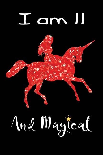 I Am 11 and Magical