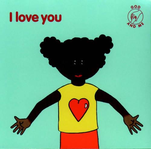 I Love You: (God & Me S.)