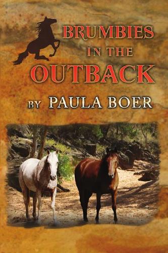 Brumbies in the Outback: (Brumbies)