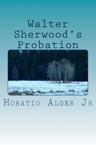 Walter Sherwood's Probation