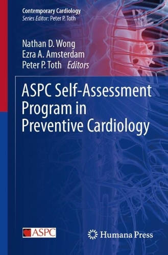 ASPC Self-Assessment Program in Preventive Cardiology: (Contemporary Cardiology)