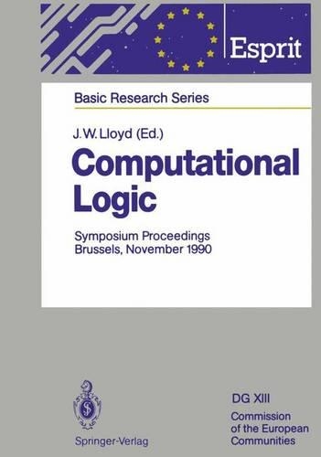 Computational Logic: Symposium Proceedings(ESPRIT Basic Research Series)