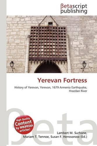Yerevan Fortress: (English)