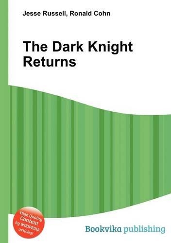 The Dark Knight Returns