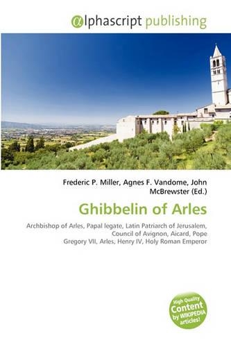 Ghibbelin of Arles: (English)