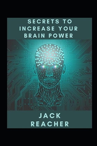 Secrets to Increase your Brain Power