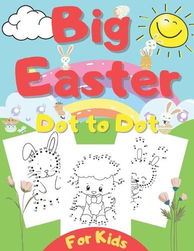 Big Easter Dot to Dot For Kids