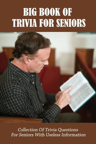 Big Book Of Trivia For Seniors