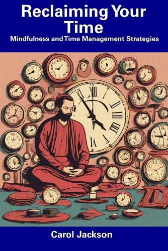 Reclaiming Your Time