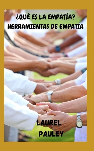 ¿Qué Es La Empatía? Herramientas de Empatía
