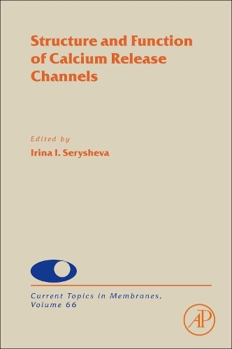 Structure and Function of Calcium Release Channels: Volume 66