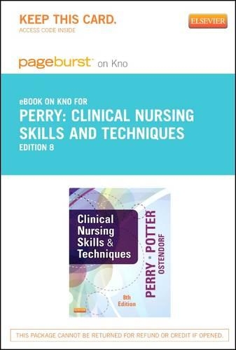 Clinical Nursing Skills and Techniques - Elsevier eBook on Intel Education Study (Retail Access Card)