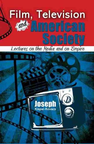 Film, Television and American Society