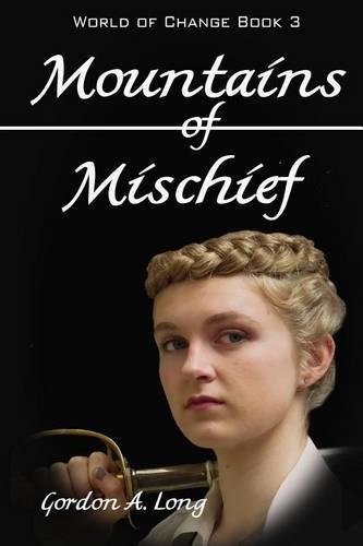 Mountains of Mischief: (World of Change)