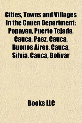 Cities, Towns and Villages in the Cauca Department