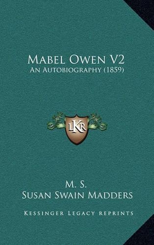 Mabel Owen V2: An Autobiography (1859)