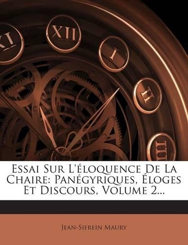 Essai Sur L'Eloquence de La Chaire