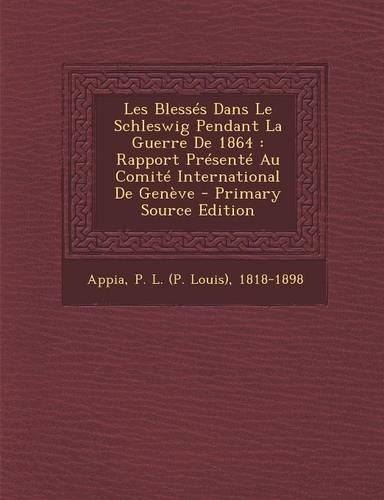 Les Blessés Dans Le Schleswig Pendant La Guerre De 1864
