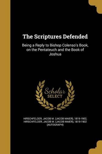 The Scriptures Defended