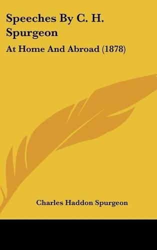 Speeches by C. H. Spurgeon