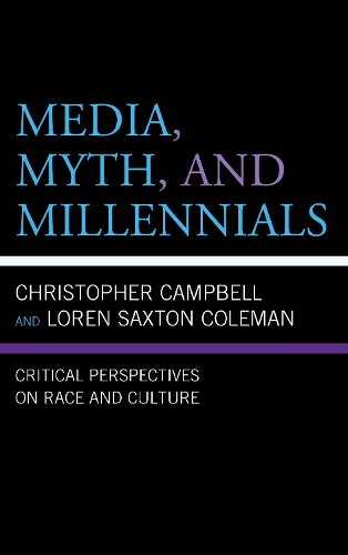 Media, Myth, and Millennials