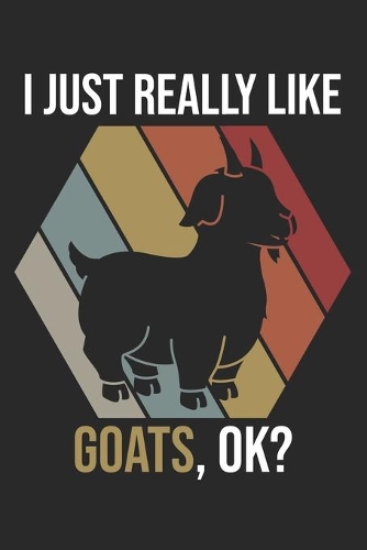 I Just Really Like Goats, OK?