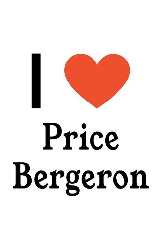 I Love Price Bergeron
