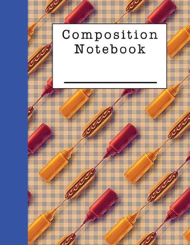 Composition Notebook: An Awesome Hot Dog Note Book