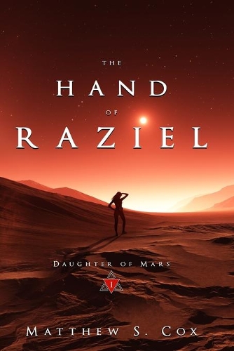 The Hand of Raziel: (1 Daughter of Mars)