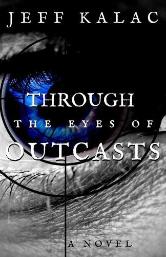 Through the Eyes of Outcasts