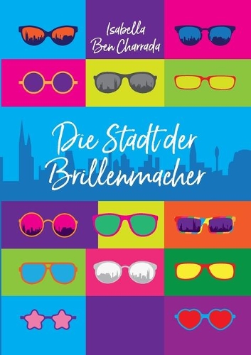 Die Stadt der Brillenmacher