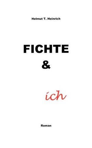 Fichte Und Ich