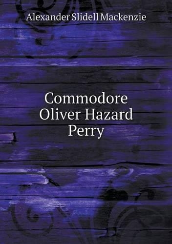 Commodore Oliver Hazard Perry