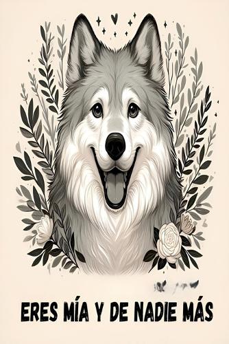 Eres mía y de nadie más