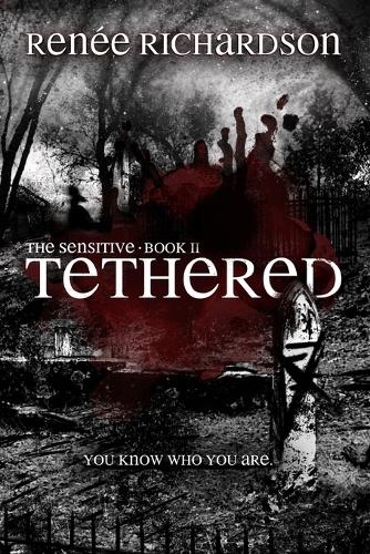 Tethered: The Sensitive Book II(2 Sensitive)