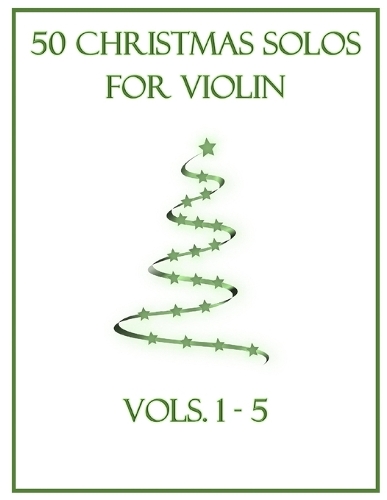 50 Christmas Solos for Violin