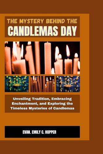 The Mystery Behind the Candlemas Day