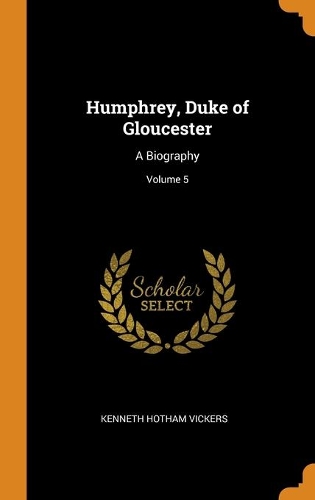 Humphrey, Duke of Gloucester