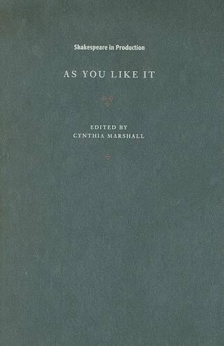 As You Like It: (Shakespeare in Production)