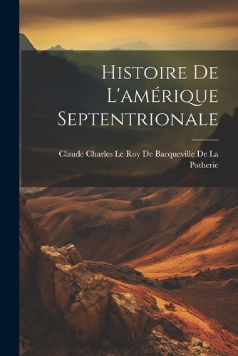 Histoire De L'amérique Septentrionale