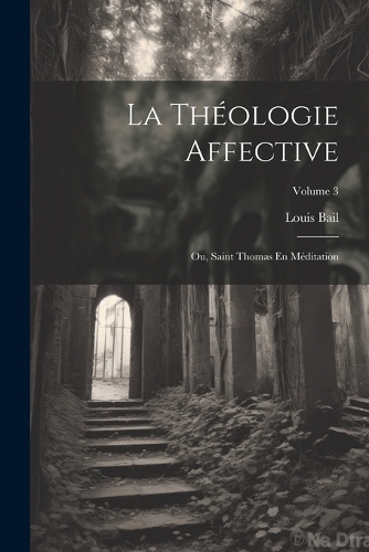 La Théologie Affective