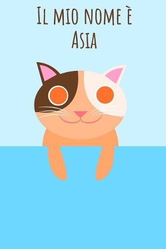 Il mio nome � Asia